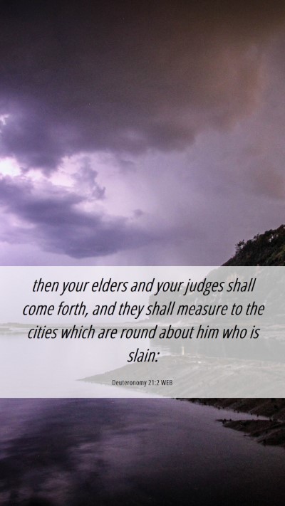 Picture 06 - Deuteronomy 21:2 WEB Mobile Phone Wallpaper - then your elders and your judges shall come - Mobile Bible Verse Wallpaper