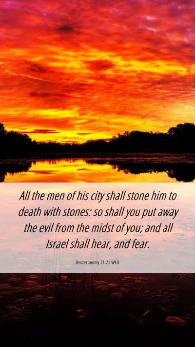 Picture 06 - Deuteronomy 21:21 WEB Mobile Phone Wallpaper - All the men of his city shall stone him to death - Mobile Bible Verse Wallpaper