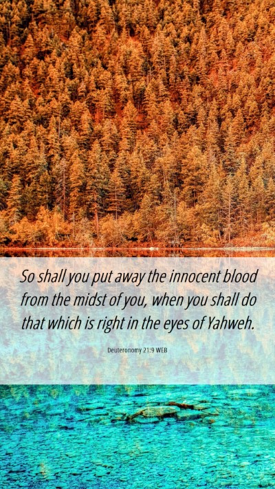 Picture 06 - Deuteronomy 21:9 WEB Mobile Phone Wallpaper - So shall you put away the innocent blood from the - Mobile Bible Verse Wallpaper