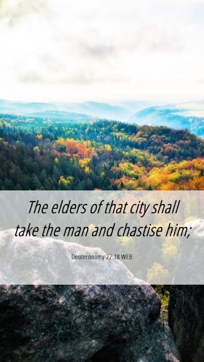 Picture 06 - Deuteronomy 22:18 WEB Mobile Phone Wallpaper - The elders of that city shall take the man and - Mobile Bible Verse Wallpaper