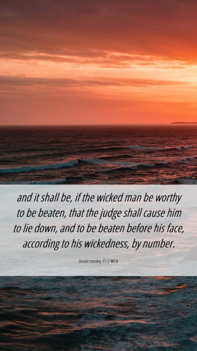 Picture 06 - Deuteronomy 25:2 WEB Mobile Phone Wallpaper - and it shall be, if the wicked man be worthy to - Mobile Bible Verse Wallpaper