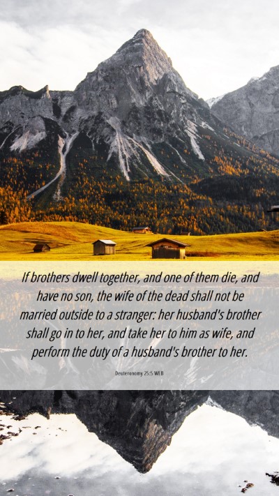 Picture 06 - Deuteronomy 25:5 WEB Mobile Phone Wallpaper - If brothers dwell together, and one of them die, - Mobile Bible Verse Wallpaper