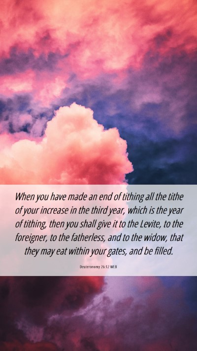Picture 06 - Deuteronomy 26:12 WEB Mobile Phone Wallpaper - When you have made an end of tithing all the - Mobile Bible Verse Wallpaper
