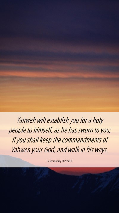 Picture 06 - Deuteronomy 28:9 WEB Mobile Phone Wallpaper - Yahweh will establish you for a holy people to - Mobile Bible Verse Wallpaper