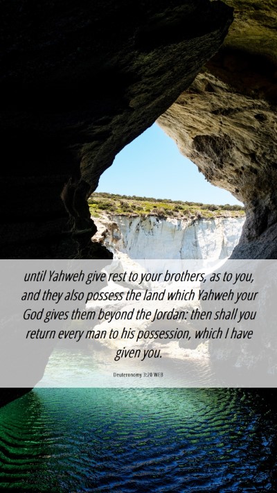 Picture 06 - Deuteronomy 3:20 WEB Mobile Phone Wallpaper - until Yahweh give rest to your brothers, as to - Mobile Bible Verse Wallpaper