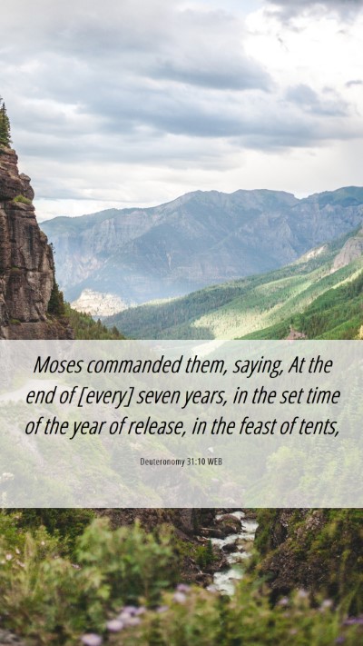 Picture 06 - Deuteronomy 31:10 WEB Mobile Phone Wallpaper - Moses commanded them, saying, At the end of - Mobile Bible Verse Wallpaper