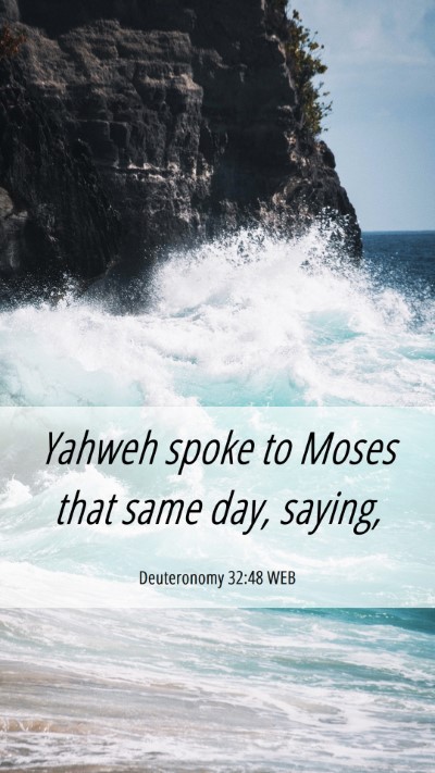 Picture 06 - Deuteronomy 32:48 WEB Mobile Phone Wallpaper - Yahweh spoke to Moses that same day, - Mobile Bible Verse Wallpaper