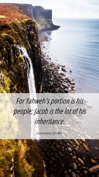 Picture 06 - Deuteronomy 32:9 WEB Mobile Phone Wallpaper - For Yahweh's portion is his people; Jacob is the - Mobile Bible Verse Wallpaper