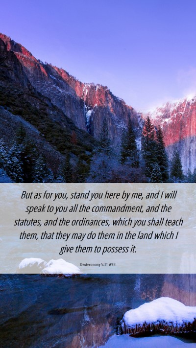 Picture 06 - Deuteronomy 5:31 WEB Mobile Phone Wallpaper - But as for you, stand you here by me, and I will - Mobile Bible Verse Wallpaper
