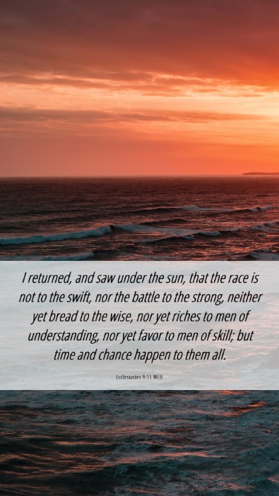Picture 06 - Ecclesiastes 9:11 WEB Mobile Phone Wallpaper - I returned, and saw under the sun, that the race - Mobile Bible Verse Wallpaper
