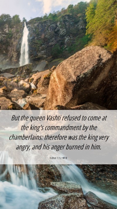 Picture 06 - Esther 1:12 WEB Mobile Phone Wallpaper - But the queen Vashti refused to come at the - Mobile Bible Verse Wallpaper