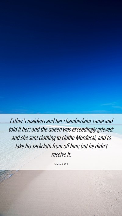 Picture 06 - Esther 4:4 WEB Mobile Phone Wallpaper - Esther's maidens and her chamberlains came and - Mobile Bible Verse Wallpaper