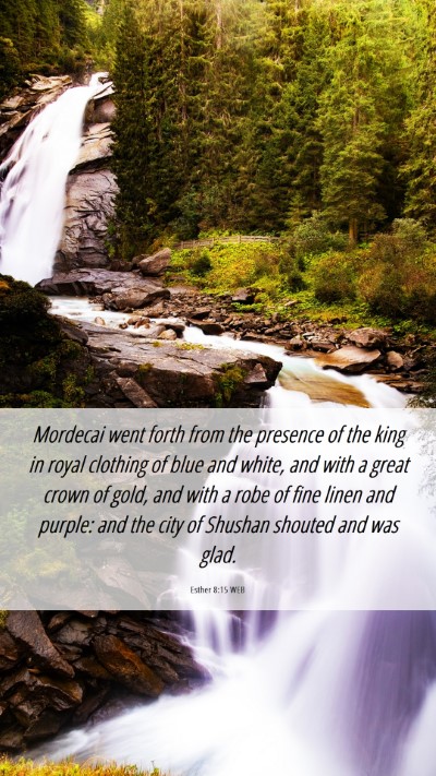 Picture 06 - Esther 8:15 WEB Mobile Phone Wallpaper - Mordecai went forth from the presence of the king - Mobile Bible Verse Wallpaper