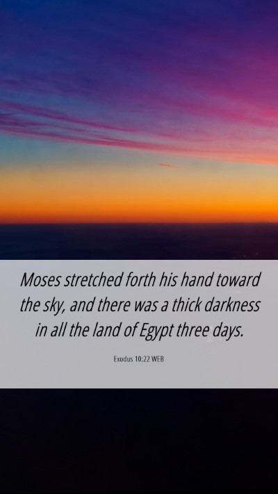 Picture 06 - Exodus 10:22 WEB Mobile Phone Wallpaper - Moses stretched forth his hand toward the sky, - Mobile Bible Verse Wallpaper