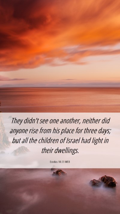 Picture 06 - Exodus 10:23 WEB Mobile Phone Wallpaper - They didn't see one another, neither did anyone - Mobile Bible Verse Wallpaper