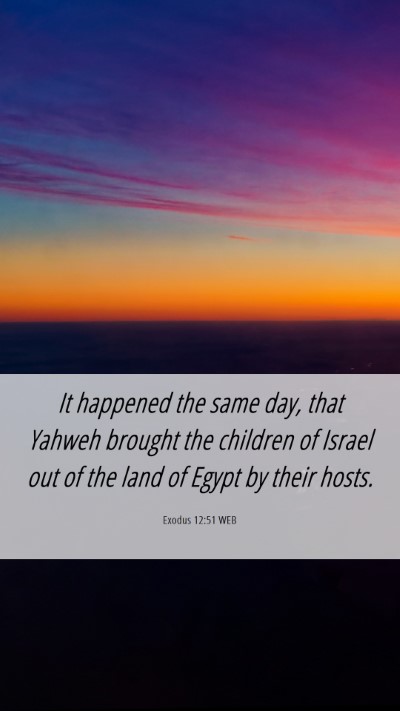 Picture 06 - Exodus 12:51 WEB Mobile Phone Wallpaper - It happened the same day, that Yahweh brought the - Mobile Bible Verse Wallpaper