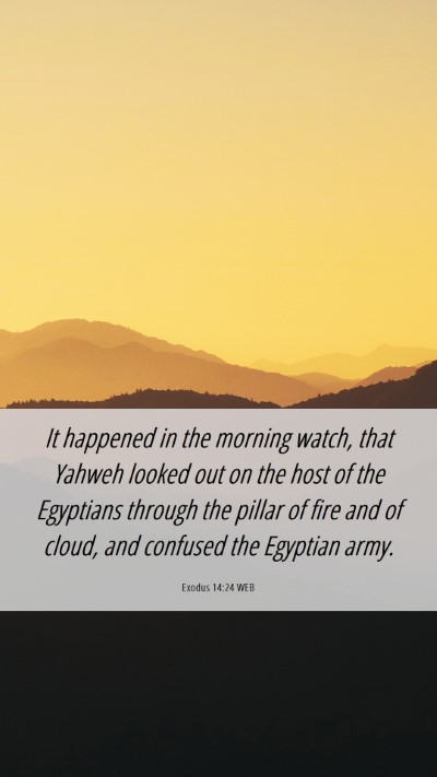 Picture 06 - Exodus 14:24 WEB Mobile Phone Wallpaper - It happened in the morning watch, that Yahweh - Mobile Bible Verse Wallpaper