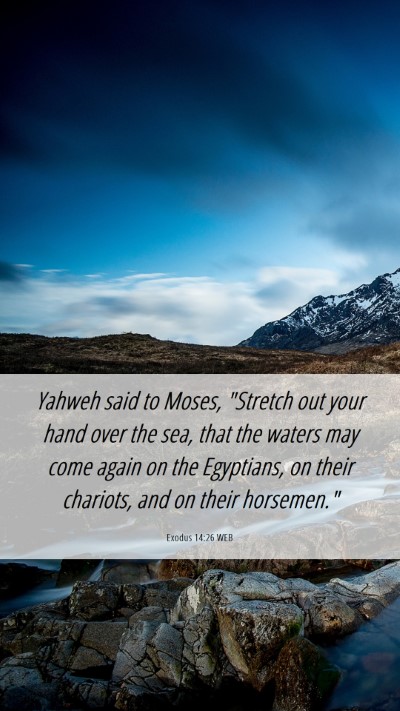 Picture 06 - Exodus 14:26 WEB Mobile Phone Wallpaper - Yahweh said to Moses, 