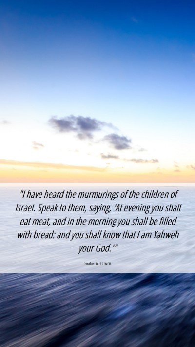 Picture 06 - Exodus 16:12 WEB Mobile Phone Wallpaper - 