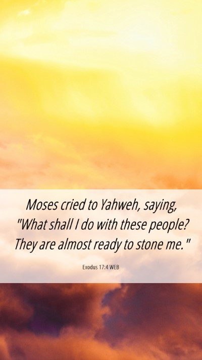 Picture 06 - Exodus 17:4 WEB Mobile Phone Wallpaper - Moses cried to Yahweh, saying, 