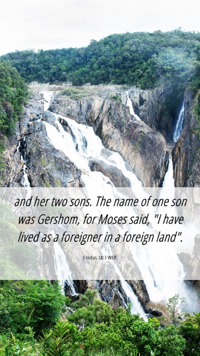 Picture 06 - Exodus 18:3 WEB Mobile Phone Wallpaper - and her two sons. The name of one son was - Mobile Bible Verse Wallpaper