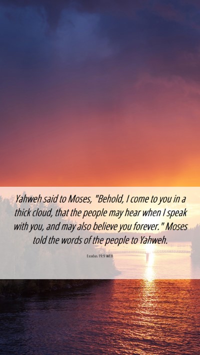 Picture 06 - Exodus 19:9 WEB Mobile Phone Wallpaper - Yahweh said to Moses, 