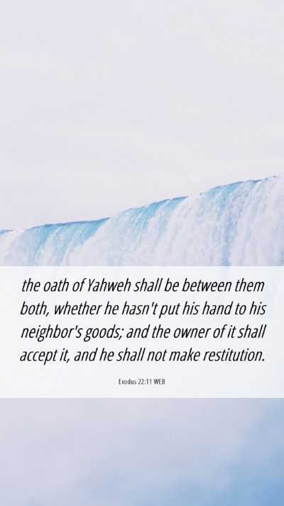 Picture 06 - Exodus 22:11 WEB Mobile Phone Wallpaper - the oath of Yahweh shall be between them both, - Mobile Bible Verse Wallpaper
