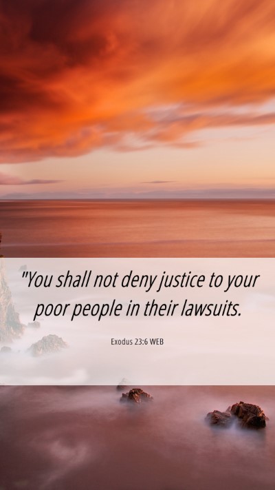 Picture 06 - Exodus 23:6 WEB Mobile Phone Wallpaper - 