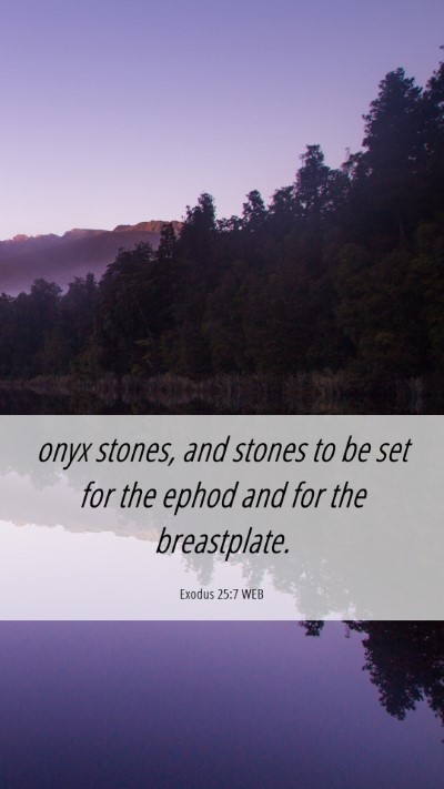 Picture 06 - Exodus 25:7 WEB Mobile Phone Wallpaper - onyx stones, and stones to be set for the ephod - Mobile Bible Verse Wallpaper