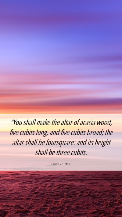 Picture 06 - Exodus 27:1 WEB Mobile Phone Wallpaper - 