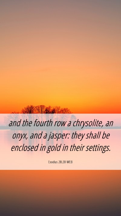 Picture 06 - Exodus 28:20 WEB Mobile Phone Wallpaper - and the fourth row a chrysolite, an onyx, and a - Mobile Bible Verse Wallpaper