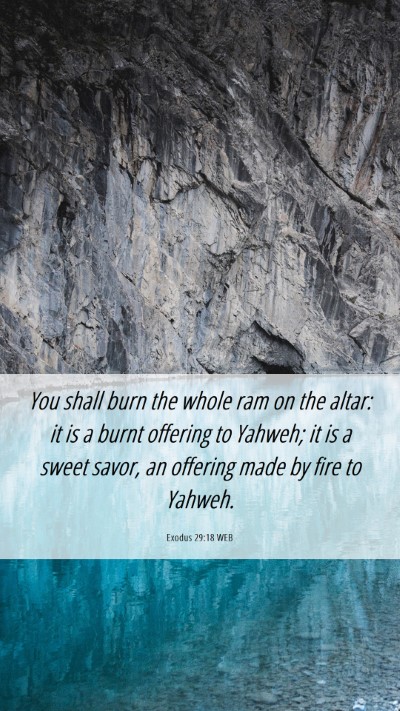 Picture 06 - Exodus 29:18 WEB Mobile Phone Wallpaper - You shall burn the whole ram on the altar: it is - Mobile Bible Verse Wallpaper