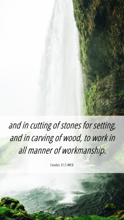 Picture 06 - Exodus 31:5 WEB Mobile Phone Wallpaper - and in cutting of stones for setting, and in - Mobile Bible Verse Wallpaper