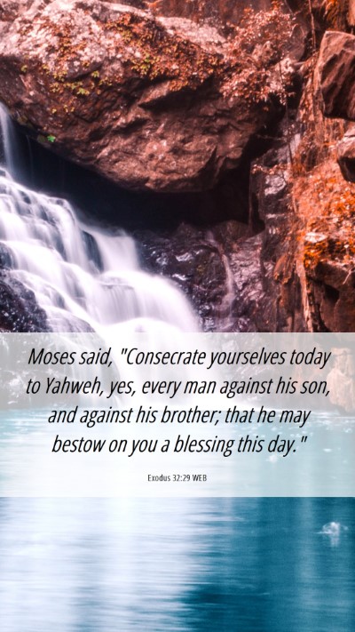 Picture 06 - Exodus 32:29 WEB Mobile Phone Wallpaper - Moses said, 