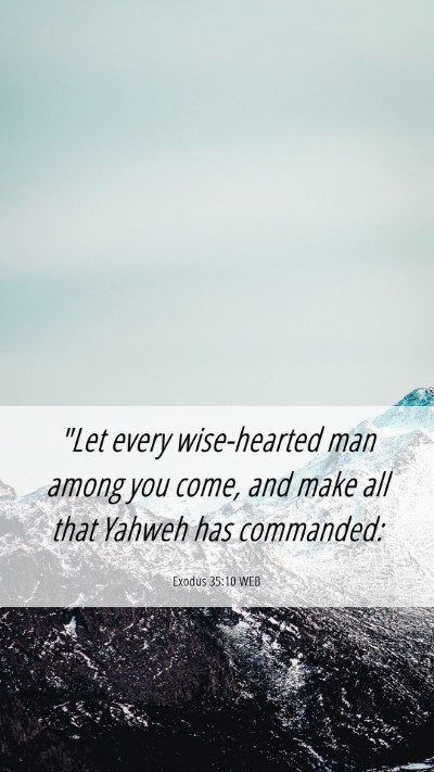 Picture 06 - Exodus 35:10 WEB Mobile Phone Wallpaper - 