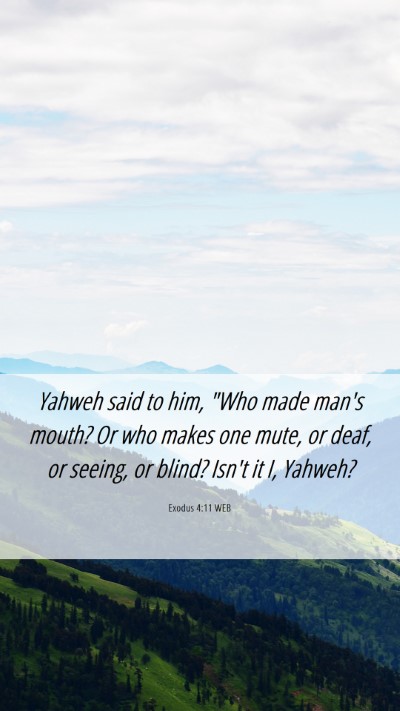 Picture 06 - Exodus 4:11 WEB Mobile Phone Wallpaper - Yahweh said to him, 