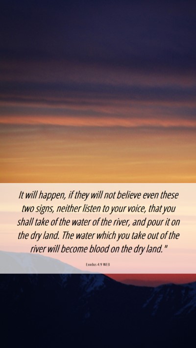 Picture 06 - Exodus 4:9 WEB Mobile Phone Wallpaper - It will happen, if they will not believe even - Mobile Bible Verse Wallpaper