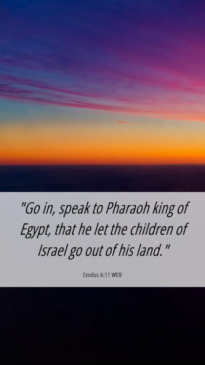 Picture 06 - Exodus 6:11 WEB Mobile Phone Wallpaper - 