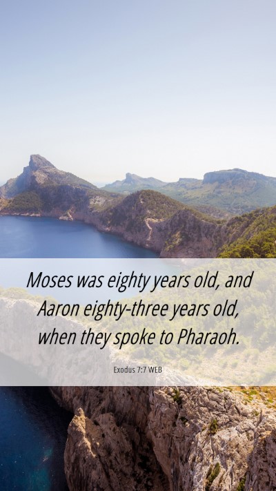 Picture 06 - Exodus 7:7 WEB Mobile Phone Wallpaper - Moses was eighty years old, and Aaron - Mobile Bible Verse Wallpaper
