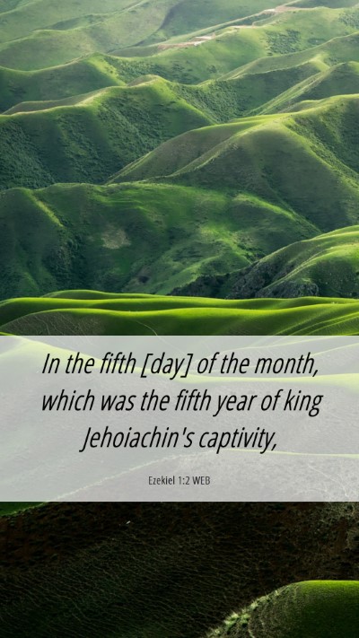 Picture 06 - Ezekiel 1:2 WEB Mobile Phone Wallpaper - In the fifth [day] of the month, which was the - Mobile Bible Verse Wallpaper