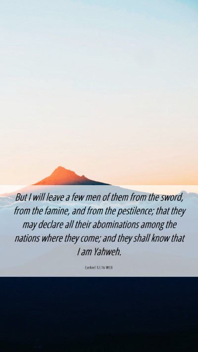 Picture 06 - Ezekiel 12:16 WEB Mobile Phone Wallpaper - But I will leave a few men of them from the - Mobile Bible Verse Wallpaper