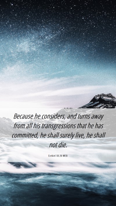 Picture 06 - Ezekiel 18:28 WEB Mobile Phone Wallpaper - Because he considers, and turns away from all his - Mobile Bible Verse Wallpaper