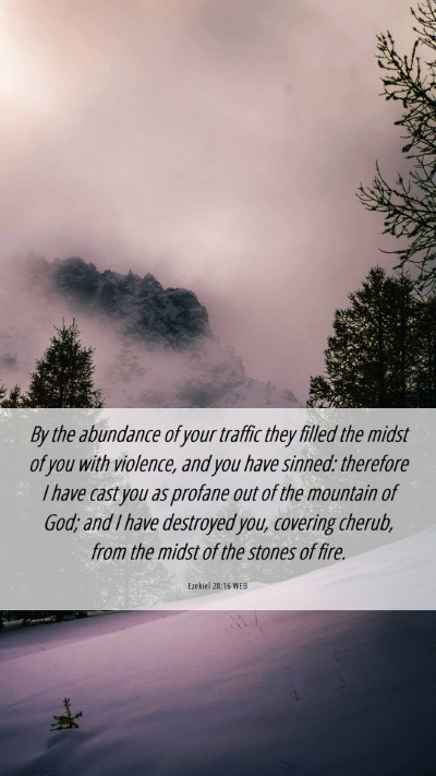 Picture 06 - Ezekiel 28:16 WEB Mobile Phone Wallpaper - By the abundance of your traffic they filled the - Mobile Bible Verse Wallpaper