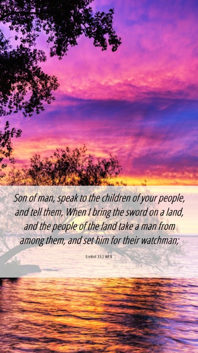 Picture 06 - Ezekiel 33:2 WEB Mobile Phone Wallpaper - Son of man, speak to the children of your people, - Mobile Bible Verse Wallpaper