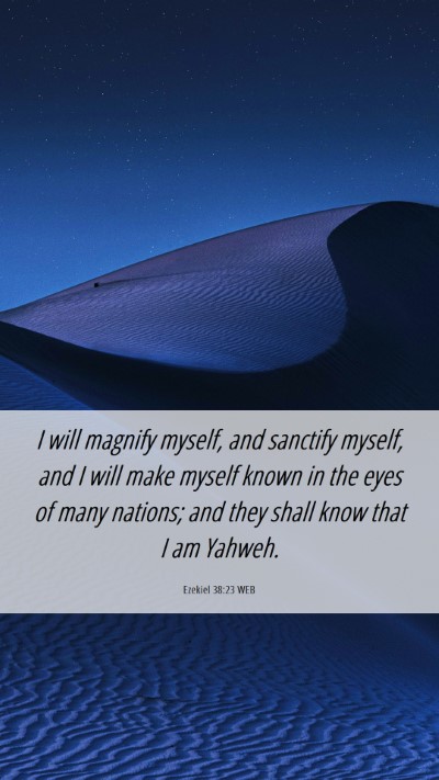 Picture 06 - Ezekiel 38:23 WEB Mobile Phone Wallpaper - I will magnify myself, and sanctify myself, and I - Mobile Bible Verse Wallpaper