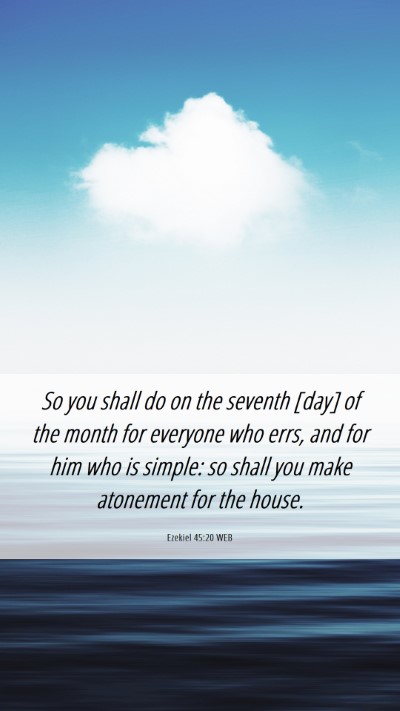 Picture 06 - Ezekiel 45:20 WEB Mobile Phone Wallpaper - So you shall do on the seventh [day] of the month - Mobile Bible Verse Wallpaper