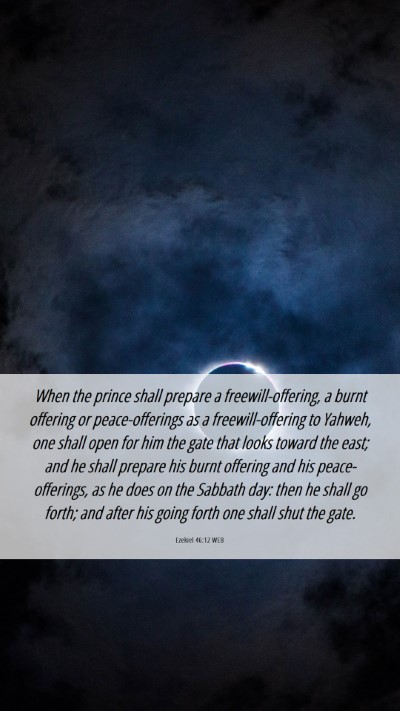 Picture 06 - Ezekiel 46:12 WEB Mobile Phone Wallpaper - When the prince shall prepare a - Mobile Bible Verse Wallpaper