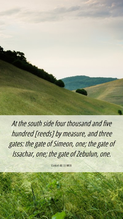 Picture 06 - Ezekiel 48:33 WEB Mobile Phone Wallpaper - At the south side four thousand and five hundred - Mobile Bible Verse Wallpaper