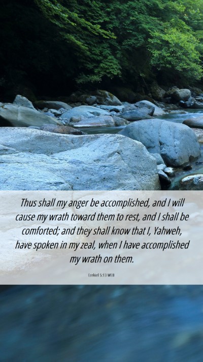 Picture 06 - Ezekiel 5:13 WEB Mobile Phone Wallpaper - Thus shall my anger be accomplished, and I will - Mobile Bible Verse Wallpaper