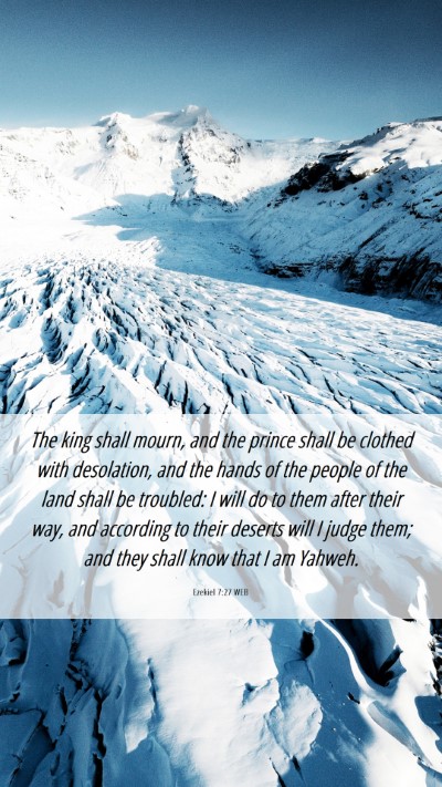 Picture 06 - Ezekiel 7:27 WEB Mobile Phone Wallpaper - The king shall mourn, and the prince shall be - Mobile Bible Verse Wallpaper